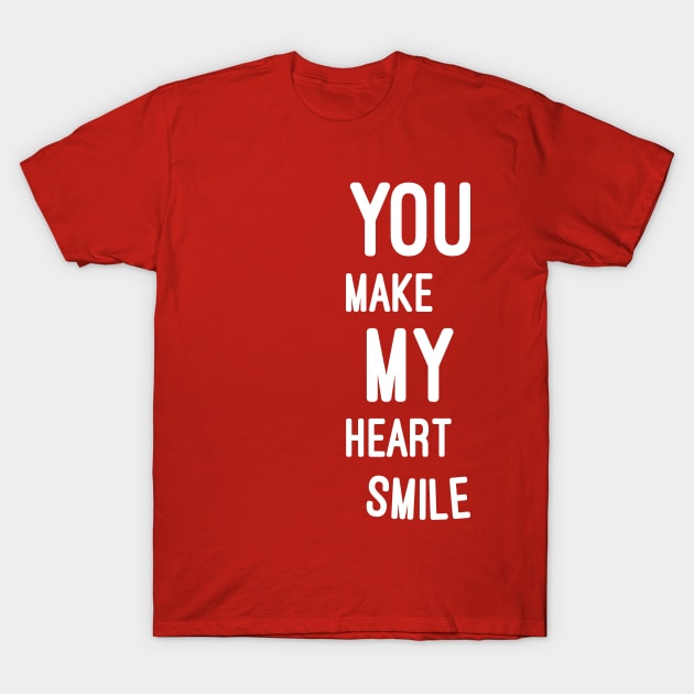 You make my heart smile T-Shirt by adeeb0